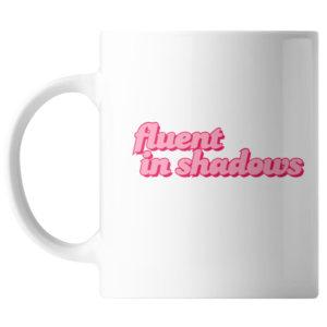 Taza | FLUENT IN SHADOWS